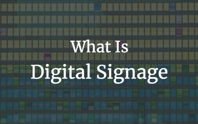 What is Digital Signage? The Complete Guide for Businesses